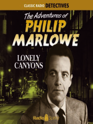 cover image of The Adventures of Philip Marlowe: Lonely Canyons